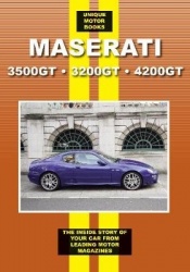 Maserati 3500GT * 3200GT * 4200GT - The Inside Story of Your Car From Leading Motor Magazines