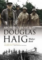 Douglas Haig: Architect of Victory