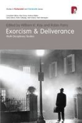 Exorcism & Deliverance - Multi-Disciplinary Studies