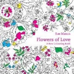 Flowers of Love - A Kew Colouring book