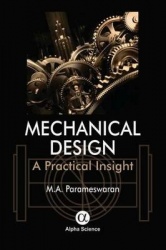 Mechanical Design - A Practical Insight