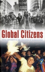 Global Citizens - Social Movements and the Challenge of Globalization