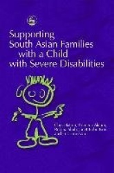 Supporting South Asian Families with a Child with Severe Disabilities
