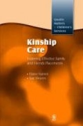 Kinship Care - Fostering Effective Family and Friends Placements