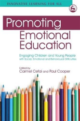 Promoting Emotional Education - Engaging Children and Young People with Social, Emotional and Behavioural Difficulties