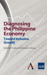 Diagnosing the Philippine Economy - Toward Inclusive Growth
