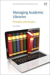 Managing Academic Libraries - Principles and Practice