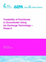 Treatability of Perchlorate in Groundwater Using Ion Exchange Technology - Phase II