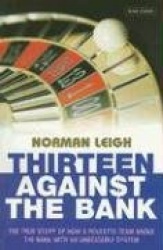 Thirteen Against the Bank