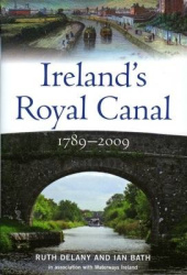 Ireland's Royal Canal 1789-2009