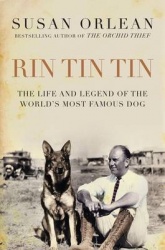 Rin Tin Tin - The Life and Legend of the World's Most Famous Dog