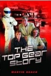 Top Gear Story - The 100% Unofficial Story of the Most Famous Car Show...In the World