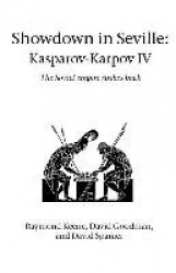 Showdown in Seville: Karpov-Kasparov II - The Soviet Empire Strikes Back