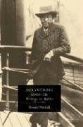 Discovering Mahler - Writings on Mahler, 1955-2005