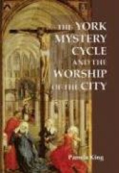 York Mystery Cycle and the Worship of the City