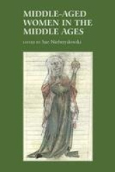 Middle-Aged Women in the Middle Ages