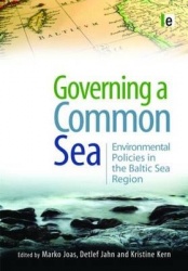 Governing a Common Sea - Environmental Policies in the Baltic Sea Region