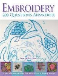 Embroidery 200 Questions Answered