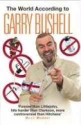The World According to Garry Bushell
