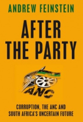 After the Party - Corruption, the ANC and South Africa's Uncertain Future