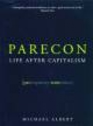 Parecon - Life After Capitalism