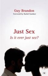 Just Sex - Is It Ever Just Sex?
