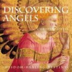 Discovering Angels: Wisdom, Healing, Destiny