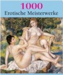 1000 erotische Meisterwerke