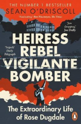 Heiress, Rebel, Vigilante, Bomber