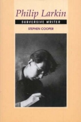 Philip Larkin - Subversive Writer