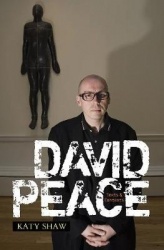 David Peace - Texts & Contexts