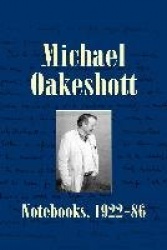 Michael Oakeshott: Notebooks, 1922-86