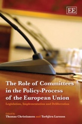The Role of Committees in the Policy-Process of - Legislation, Implementation and Deliberation
