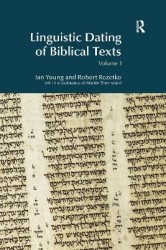 Linguistic Dating of Biblical Texts - An Introduction to Approaches and Problems