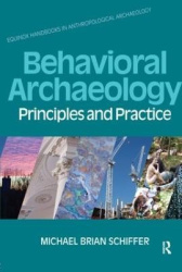 Behavioral Archaeology - Principles and Practice
