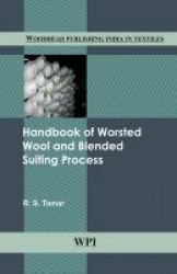 Handbook of Worsted Wool and Blended Suiting Process