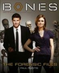 Bones - the Forensic Files - The Official Companion Seasons 1 and 2