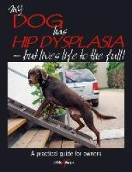 My Dog Has Hip Dysplasia