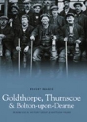 Goldthorpe, Thurnscoe and Bolton upon Dearne: Pocket Images