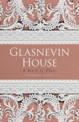 Glasnevin House - A Sense of Place