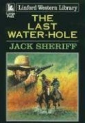 The Last Water-hole