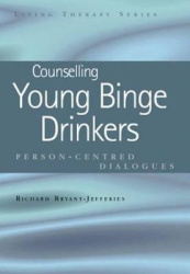 Counselling Young Binge Drinkers - Person-Centred Dialogues