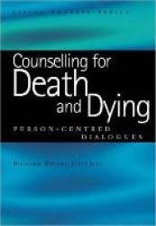 Counselling for Death and Dying - Person-Centred Dialogues