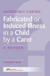 Fabricated or Induced Illness in a Child by a Carer - A Reader
