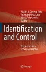 Identification and Control - The Gap between Theory and Practice