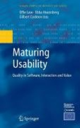 Maturing Usability - Quality in Software, Interaction and Value