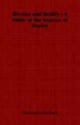 Illusion and Reality - A Study of the Sources of Poetry