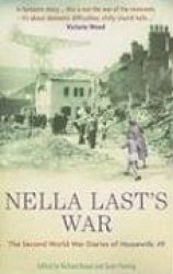 Nella Last's War - The Second World War Diaries of 'Housewife, 49'