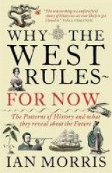 Why the West Rules ... for Now