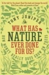 What Has Nature Ever Done For Us? - How Money Really Does Grow On Trees